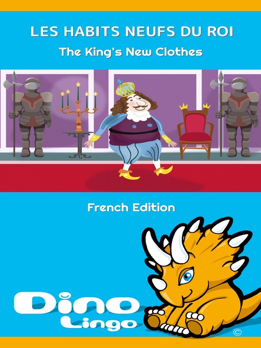 Title details for LES HABITS NEUFS DU ROI / The King's New Clothes by Dino Lingo - Available